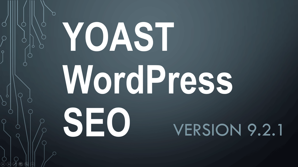 YOAST WordPress SEO » Version 9.2.1