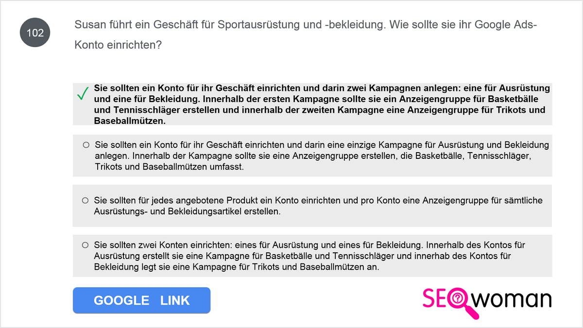 Susan führt ein Geschäft für Sportausrüstung und -bekleidung. Wie sollte sie ihr Google Ads-Konto einrichten?